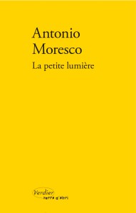 la-petite-lumiere_antonio-moresco