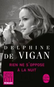 rien-ne-soppose-a-la-nuit_delphine-de-vigan