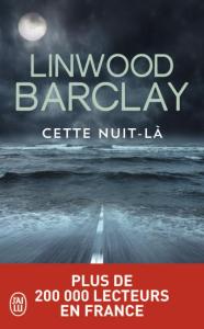 linwood-barclay_cette-nuit-la