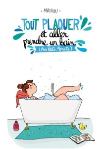 tout-plaquer-et-aller-prendre-un-bain_mathou